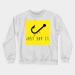 Just Say It. Candyman Movie Crewneck Sweatshirt